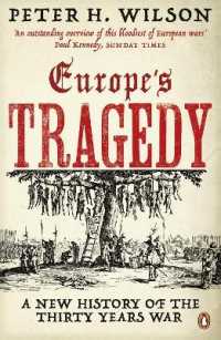 Europe's Tragedy : A New History of the Thirty Years War