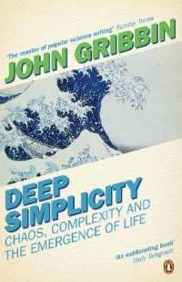 Deep Simplicity : Chaos, Complexity and the Emergence of Life
