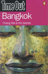 Time Out Bangkok : Chiang Mai & the Islands (Time Out Guides)