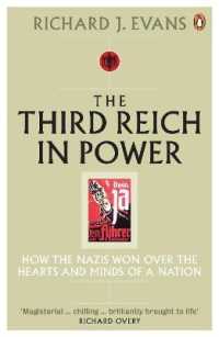 The Third Reich in Power, 1933 - 1939 : How the Nazis Won over the Hearts and Minds of a Nation