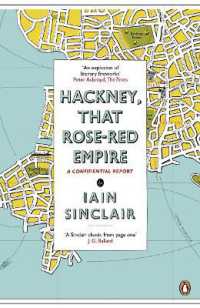 Hackney, That Rose-Red Empire : A Confidential Report