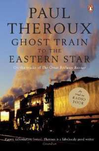 Ghost Train to the Eastern Star : On the tracks of 'The Great Railway Bazaar'
