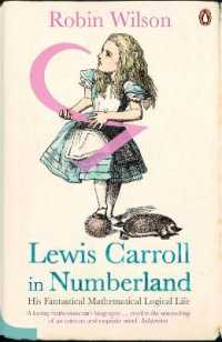数字の国のルイス・キャロル<br>Lewis Carroll in Numberland : His Fantastical Mathematical Logical Life