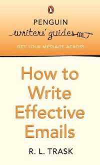 Penguin Writers' Guides: How to Write Effective Emails