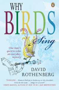 Why Birds Sing : One Man's Quest to Solve an Everyday Mystery