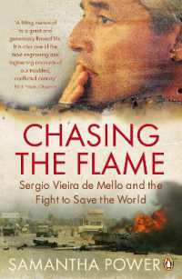Chasing the Flame : Sergio Vieira de Mello and the Fight to Save the World