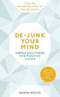 De-junk Your Mind : Simple Solutions for Positive Living