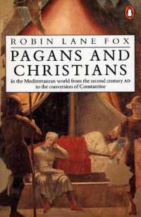 Pagans and Christians : In the Mediterranean World from the Second Century AD to the Conversion of Constantine