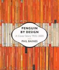 洋書 PENGUIN BY DESIGN: A Cover Story Penguin by Design : A Cover Story 1935-2005 / Baines, Phil