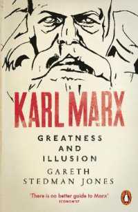 Karl Marx : Greatness and Illusion
