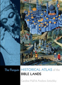 ペンギン版 聖書歴史地図帳<br>The Penguin Historical Atlas of the Bible Lands （1 Original）