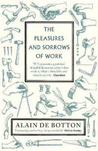 The Pleasures and Sorrows of Work