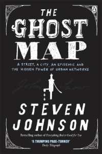『感染地図：歴史を変えた未知の病原体』（原書）<br>The Ghost Map : A Street, an Epidemic and the Hidden Power of Urban Networks.