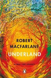 ロバート・マクファーレン『アンダーランド：記憶、隠喩、禁忌の地下空間』（原書）<br>Underland : A Deep Time Journey