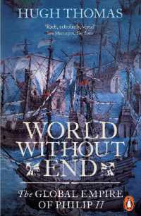 World without End : The Global Empire of Philip II
