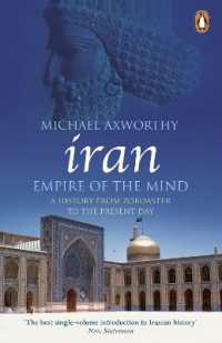 Iran: Empire of the Mind : A History from Zoroaster to the Present Day