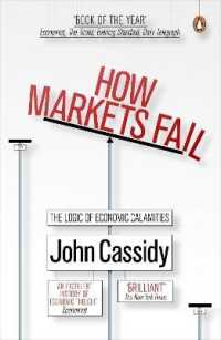 How Markets Fail : The Logic of Economic Calamities