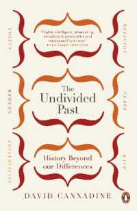 The Undivided Past : History Beyond Our Differences