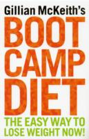 Gillian McKeith's Boot Camp Diet: Fourteen Days to a New You!