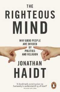 『社会はなぜ左と右にわかれるのか：対立を超えるための道徳心理学』（原書）<br>The Righteous Mind : Why Good People are Divided by Politics and Religion