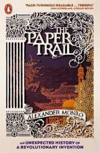 The Paper Trail : An Unexpected History of a Revolutionary Invention