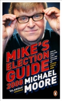 Mike's Election Guide -- Paperback