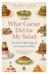 What Caesar Did for My Salad : The Secret Meanings of our Favourite Dishes