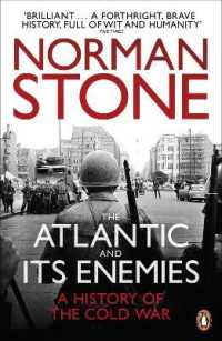 The Atlantic and Its Enemies : A History of the Cold War