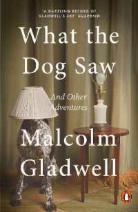 What the Dog Saw : And Other Adventures