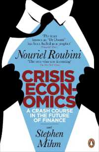 Crisis Economics : A Crash Course in the Future of Finance