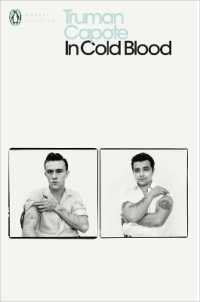 トル－マン・カポ－ティ『冷血』（原書）<br>In Cold Blood : A True Account of a Multiple Murder and its Consequences (Penguin Modern Classics)