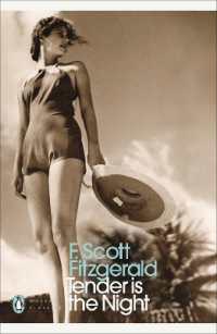 F・スコット・フィッツジェラルド『夜はやさし』（原書）<br>Tender is the Night (Penguin Modern Classics)