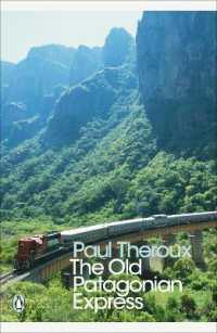 The Old Patagonian Express : By Train through the Americas (Penguin Modern Classics)