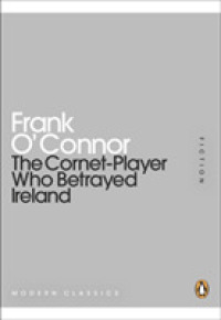 The Cornet-Player Who Betrayed Ireland