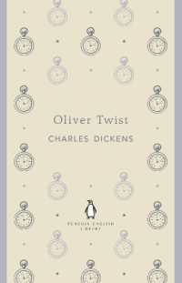 チャールズ・ディケンズ 『オリヴァー・ツイスト』（原書）<br>Oliver Twist (The Penguin English Library)