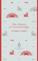 The Mayor of Casterbridge (The Penguin English Library)