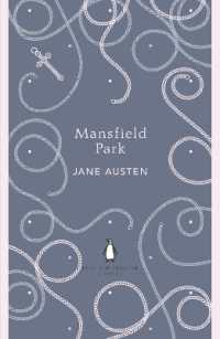 ジェイン・オースティン『マンスフィールド・パーク』（原書）<br>Mansfield Park (The Penguin English Library)