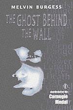 Ghost Behind the Wall -- Paperback