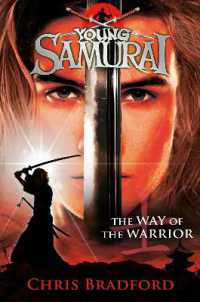 The Way of the Warrior (Young Samurai, Book 1) (Young Samurai)