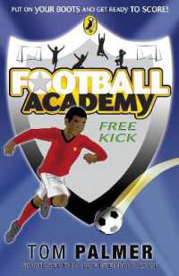 『最後のゴール　ＤＦジェームズの選択　（　フットボ－ル・アカデミ－　５　）』（原書）<br>Football Academy: Free Kick (Football Academy)