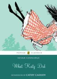 What Katy Did (Puffin Classics) （Reprint）