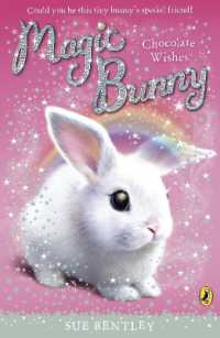 Magic Bunny: Chocolate Wishes (Magic Bunny)