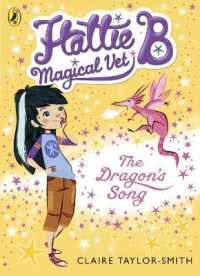 Hattie B, Magical Vet: The Dragon's Song (Book 1) (Hattie B, Magical Vet)