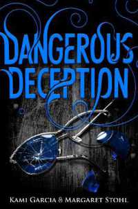 Dangerous Deception : (Dangerous Creatures Book 2) (Dangerous Creatures)