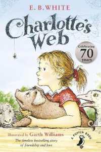 Charlotte's Web : 70th Anniversary Edition (A Puffin Book)