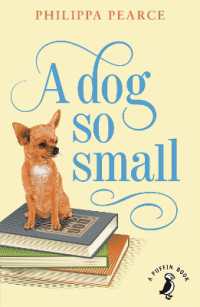 フィリパ・ピアス著『まぼろしの小さい犬』（原書）<br>A Dog So Small (A Puffin Book)