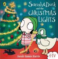 Sarah and Duck and the Christmas Lights (Sarah and Duck)