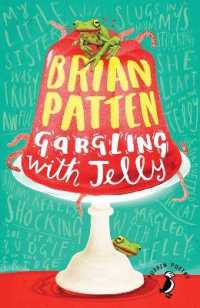 Gargling with Jelly : A Collection of Poems (Puffin Poetry)