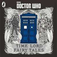 Doctor Who: Time Lord Fairy Tales (Doctor Who)