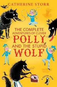 The Complete Adventures of Clever Polly and the Stupid Wolf (A Puffin Book)